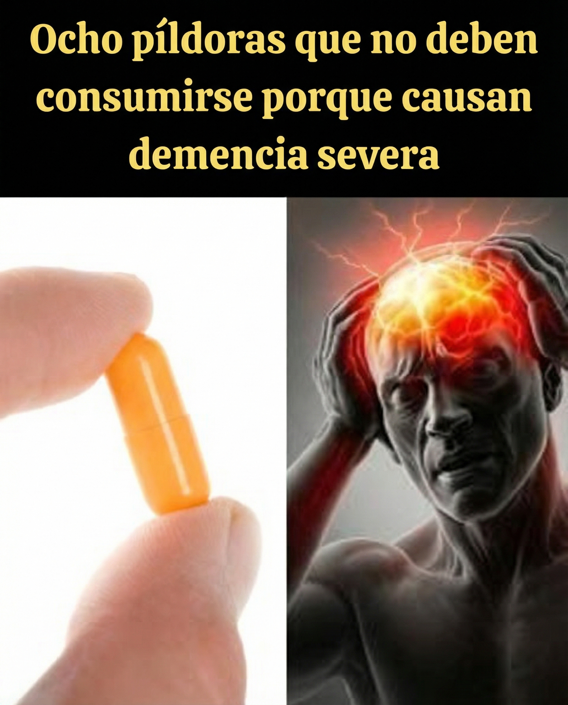 ¡Cuidado! Estos 8 medicamentos pueden provocar demencia severa.
